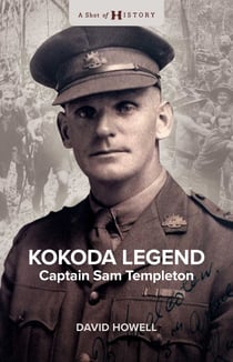 Kokoda Legend - Captain Sam Templeton