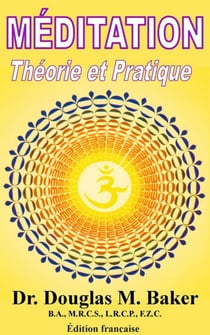 Méditation, Théorie et Pratique