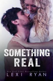 Something Real - Reckless and Real, #2