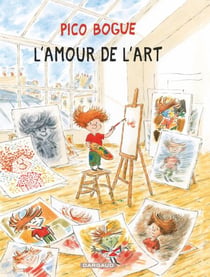 Pico Bogue - Tome 10 - L'amour de l'art