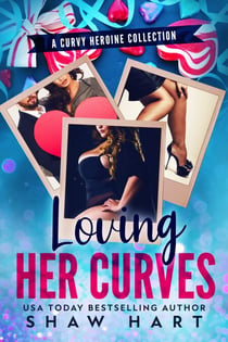 Loving Her Curves - Troped Up Love, #8