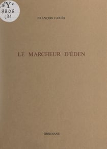 Le marcheur d'Éden