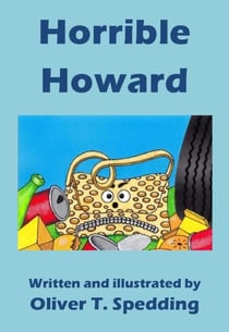 Horrible Howard - Children's Picture Books, #5