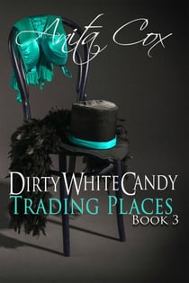 Trading Places - Dirty White Candy, #3