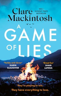 A Game of Lies - a twisty, gripping thriller about the dark side of reality TV