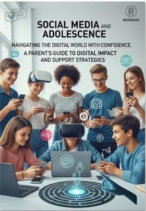 Social Media and Adolescence: Navigating the Digital World with Confidence