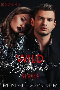 Wild Sparks Series, Books 4-5 - Wild Sparks Series Collection, #2