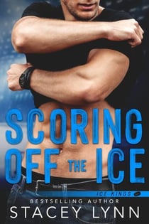 Scoring Off The Ice - Ice Kings, #2