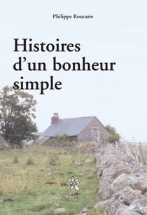 Histoires d'un bonheur simple