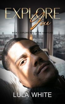 Explore You - Explore Men of the Hamptons, #1
