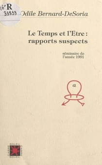 Le Temps et l'Être : rapports suspects - Séminaire de l'année 1991