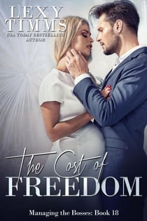 The Cost of Freedom - Managing the Bosses Series, #18