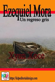 Ezequiel Mora Un regreso gris - Aventuras y riesgo, #6