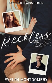 Reckless - Destined Hearts, #3