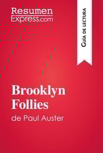 Brooklyn Follies de Paul Auster (Guía de lectura) - Resumen y análisis completo