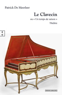 Le Clavecin - ou « Un temps de saison »
