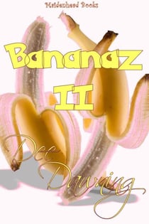 Bananaz II (Orgy, Multiple Partners, Group Sex) - Bananaz, #2