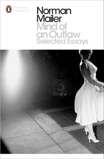 Mind of an Outlaw - Selected Essays