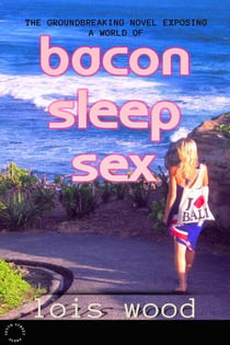 Bacon Sleep Sex