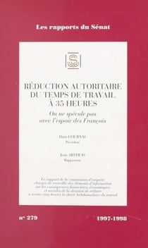 Réduction autoritaire du temps de travail à 35 heures : on ne spécule pas avec l'espoir des Français - Session ordinaire de 1997-1998