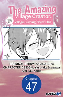 The Amazing Village Creator: Slow Living with the Village Building Cheat Skill #047