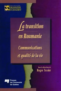 La transition en Roumanie - Communications et qualité de la vie