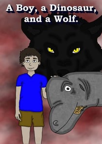 A Boy, A Dinosaur, and a Wolf - Stories with Sebastian, #3