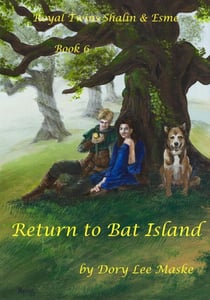Royal Twins Shalin & Esme  Book 6 Return to Bat Island