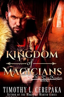 Kingdom of Magicians - The War-Torn Kingdom, #1
