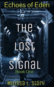 The Lost Signal - Echoes of Eden, #1