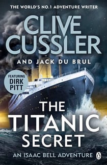 The Titanic Secret - Isaac Bell #11