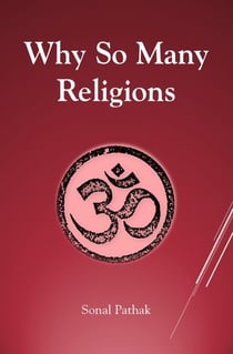 Why So Many Religions