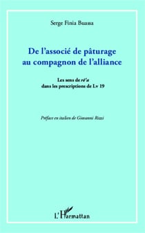 De l'associé de pâturage au compagnon de l'alliance - Les sens de re'a dans les prescriptions de Lv 19