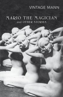 Mario and the Magician - & other stories