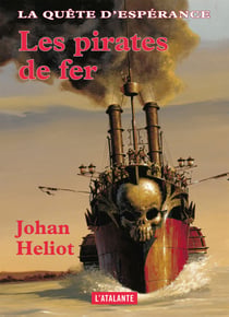 Les pirates de fer - La Quête d'Espérance, T2