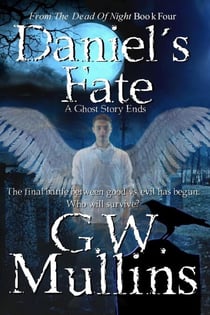 Daniel's Fate A Ghost Story Ends - From The Dead Of Night, #4