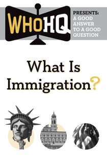 What Is Immigration? - A Good Answer to a Good Question