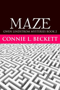 Maze - Gwen Lindstrom Mysteries, #2