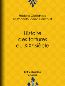 Histoire des tortures au XIXe siècle