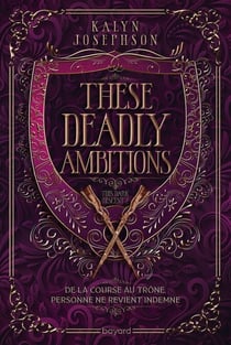 This Dark Descent, Tome 02 - These deadly ambitions