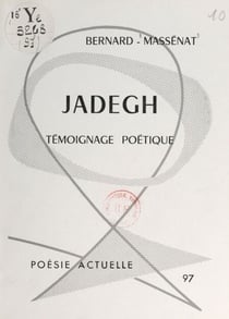 Jadegh - Témoignage poétique