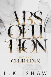 Absolution - Doms of Club Eden, #7
