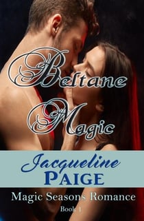 Beltane Magic - Magic Seasons Romance, #1