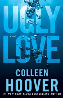 Ugly Love - A Novel