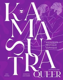 Kamasutra queer - Manifeste érotique saphique
