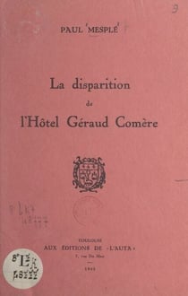 La disparition de l'Hôtel Géraud Comère