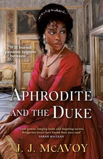 Aphrodite and the Duke - The perfect Regency romance that will steal your heart