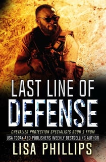 Last Line of Defense - Chevalier Protection Specialists, #5