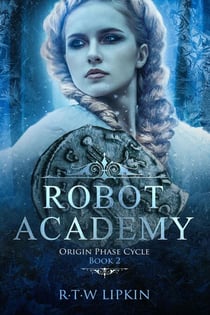Robot Academy - Origin Phase Cycle, #2