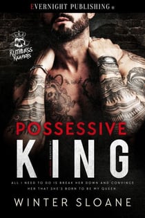 Possessive King - Ruthless Reapers MC, #1